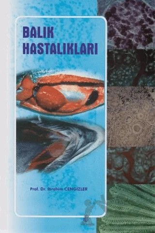 Balık Hastalıkları – İbrahim Cengizler – Adana Nobel Kitabevi kitap kapağı