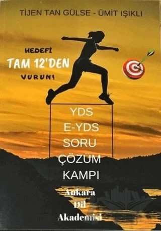 YDS E-YDS Soru Çözüm Kampı – Tijen Tan Gülse, Ümit Işıklı – Ankara Dil Akademisi kitap kapağı