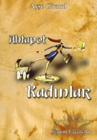 Ahtapot Kadınlar – Ayşe Giraud – Sistem Yayıncılık kitap kapağı