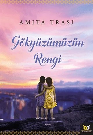 Gökyüzümüzün Rengi – Amita Trasi – Beyaz Baykuş Yayınları kitap kapağı