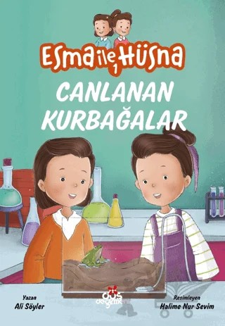 Esma ile Hüsna 1 - Canlanan Kurbağalar – Ali Söyler – Düş Değirmeni kitap kapağı