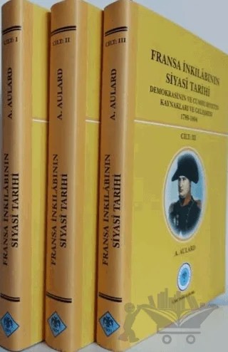 Fransa İnkılabının Siyasi Tarihi ( 3 Cilt Takım) – A. Aulard – Türk Tarih Kurumu Yayınları kitap kapağı