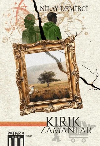 Kırık Zamanlar – Nilay Demirci – Patara Kitap kitap kapağı