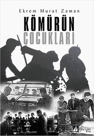 Kömürün Çocukları – Ekrem Murat Zaman – Karina Kitap kitap kapağı
