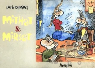 Mithat & Mirsat – Latif Demirci – İletişim Yayınevi kitap kapağı