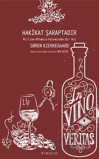Hakikat Şaraptadır – Soren Kierkegaard – Pinhan Yayıncılık kitap kapağı