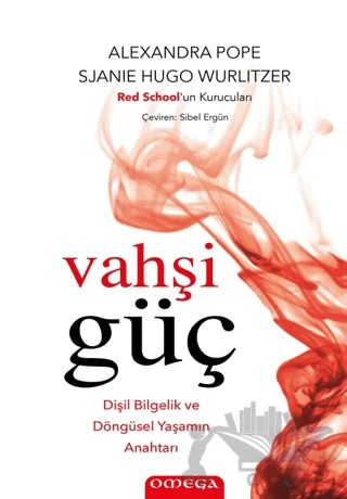 Vahşi Güç – Alexandra Pope, Sjanie Hugo Wurlitzer – Omega kitap kapağı