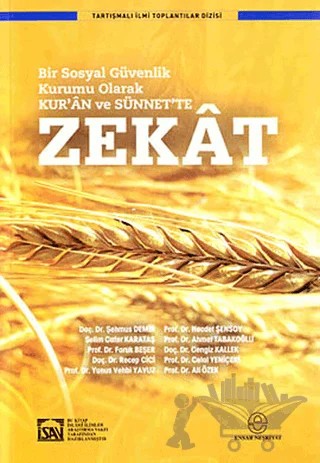 Bir Sosyal Güvenlik Kurumu Olarak Kur’an ve Sünnet’te Zekat – Kolektif – Ensar Neşriyat kitap kapağı