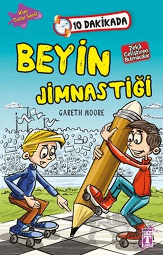10 Dakikada Beyin Jimnastiği – Gareth Moore – Genç Timaş kitap kapağı