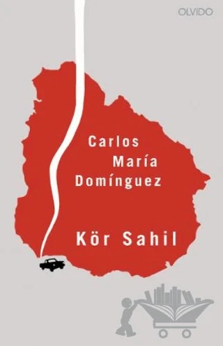 Kör Sahil – Carlos Maria Dominguez – Olvido Kitap kitap kapağı