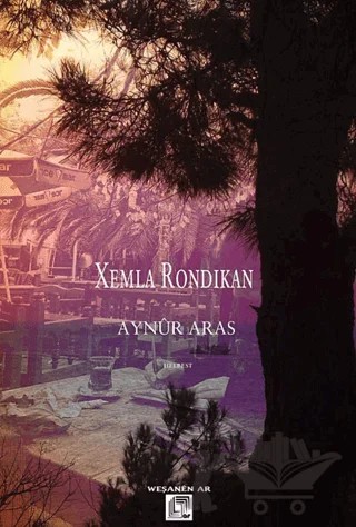 Xemla Rondikan – Aynur Aras – Ar Yayınları kitap kapağı