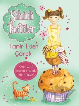 Sihirli Tarifler 5 : Tamir Eden Çörek – Kolektif – Doğan Egmont Yayıncılık kitap kapağı