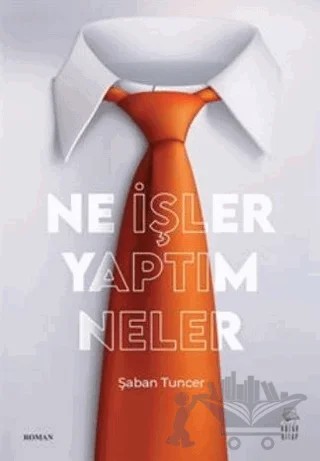 Ne İşler Yaptım Neler – Şaban Tuncer – Kozak Kitap kitap kapağı