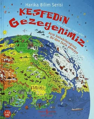 Keşfedin - Gezegenimiz – Katie Daynes, Peter Allen – İş Bankası Kültür Yayınları kitap kapağı