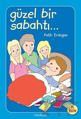 Güzel Bir Sabahtı… – Fatih Erdoğan – Mavibulut Yayınları kitap kapağı