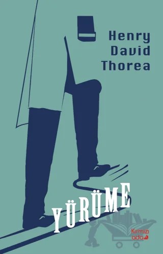 Yürüme – Henry David Thoreau – Kırmızı Ada Yayınları kitap kapağı