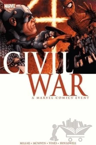 Civil War – Steve Mcniven, Mark Millar – Marvell kitap kapağı