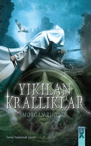 Yıkılan Krallıklar – Morgan Rhodes – Dex Yayınevi kitap kapağı