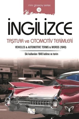 İngilizce Taşıtlar ve Otomotiv Terimler – Mahmut Sami Akgün – Armada Yayınevi kitap kapağı