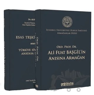 Ord. Prof. Dr. Ali Fuat Başgil'in Anısına Armağan - İstanbul Üniversitesi Hukuk Fakültesi Armağanlar Dizisi 1 – Abuzer Kendigelen, Saadet Yüksel – On İki Levha Yayınları kitap kapağı