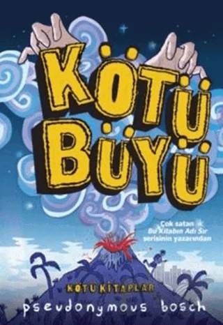 Kötü Büyü – Pseudonymous Bosch – Doğan Egmont Yayıncılık kitap kapağı