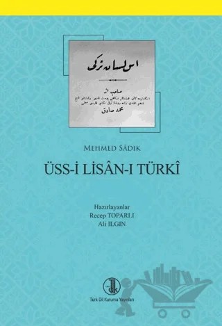Üss-i Lisan-ı Türki – Mehmet Sadık – Türk Dil Kurumu Yayınları kitap kapağı