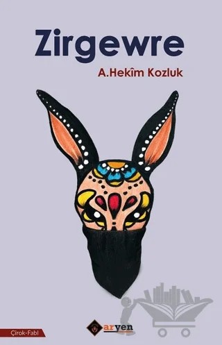 Zirgewre – A.Hekim Kozluk – Aryen Yayınları kitap kapağı