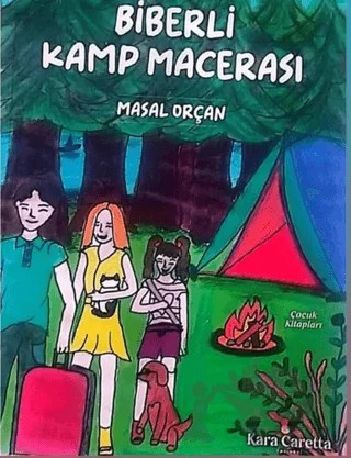 Biberli Kamp Macerası – Masal Orçan – Kara Caretta kitap kapağı