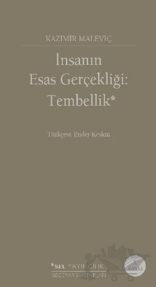 İnsanın Esas Gerçekliği: Tembellik – Kazimir Malevich – Sel Yayıncılık kitap kapağı