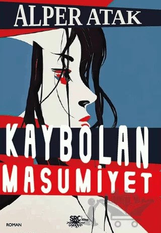 Kaybolan Masumiyet – Alper Atak – SRC Kitap kitap kapağı