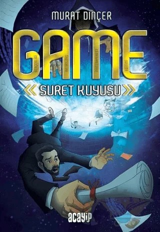 GAME - Suret Kuyusu – Murat Dinçer – Acayip Kitaplar kitap kapağı