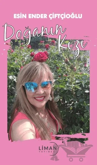 Doğanın Kızı – Esin Ender Çiftçioğlu – Liman Yayınevi kitap kapağı