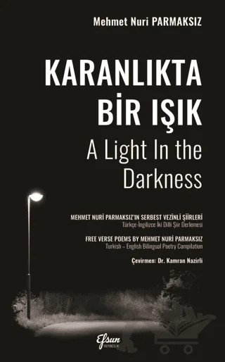 Karanlıkta Bir Işık – Mehmet Nuri Parmaksız – Efsun Yayıncılık kitap kapağı