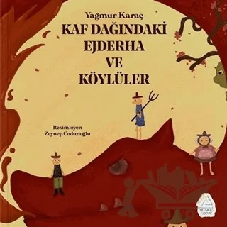 Kaf Dağındaki Ejderha ve Köylüler – Yağmur Karaç – Mahlas Çocuk Yayınları kitap kapağı