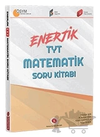 YKS TYT Matematik Enerjik Soru Kitabı – Hüseyin Şen – Karaağaç Yayıncılık kitap kapağı