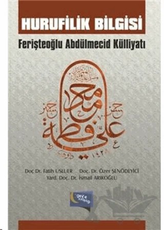 Hurufilik Bilgisi – Fatih Usluer, İsmail Arıkoğlu, Özer Şenödeyici – Gece Kitaplığı kitap kapağı