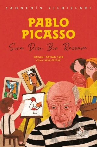 Pablo Picasso - Sahnenin Yıldızları – Fatma Işık – Nesil Çocuk Yayınları kitap kapağı