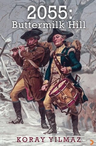 2055: Buttermilk Hill – Koray Yılmaz – Cinius Yayınları kitap kapağı