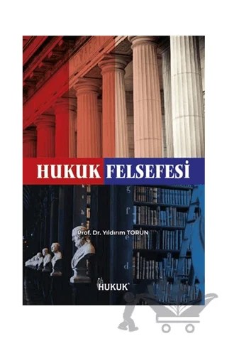 Hukuk Felsefesi – Yıldırım Torun – Hukuk Yayınları kitap kapağı