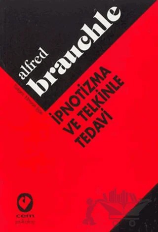 İpnotizma ve Telkinle Tedavi – Alfred Brauchle – Cem Yayınevi kitap kapağı