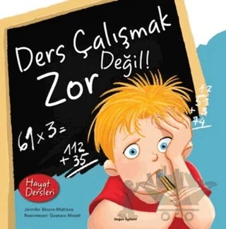 Hayat Dersleri - Ders Çalışmak Zor Değil – Jennifer Moore-Mallinos – Doğan Egmont Yayıncılık kitap kapağı