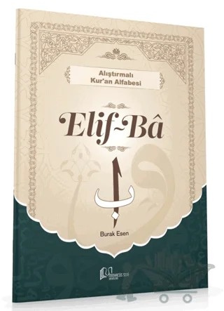 Alıştırmalı Kur'an Alfabesi - Elif-Ba – Burak Esen – Minhacüs Seni Yayınları kitap kapağı