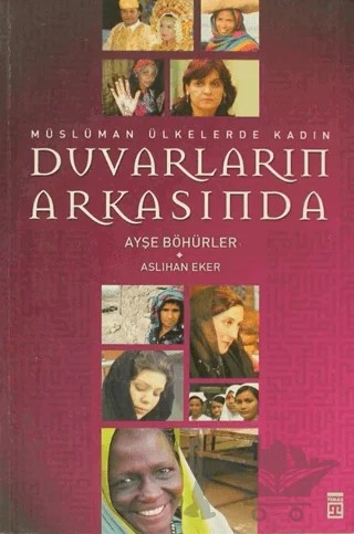 Duvarların Arkasında – Aslıhan Eker, Ayşe Böhürler – Timaş Yayınları kitap kapağı