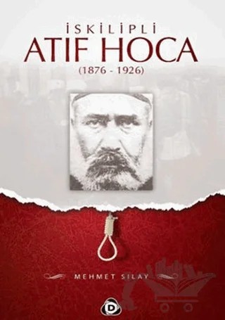İskilipli Atıf Hoca – Mehmet Sılay – Düşün Yayıncılık kitap kapağı
