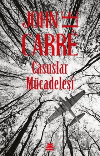 Casuslar Mücadelesi – John Le Carre – Kırmızı Kedi Yayınevi kitap kapağı