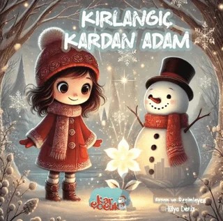 Kırlangıç Kardan Adam – Hülya Deniz – Kar Çocuk kitap kapağı