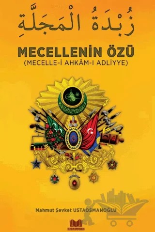 Mecellenin Özü – Mahmut Şevket Ustaosmanoğlu, Ahmet Cevdet Paşa – Kitap Kalbi Yayıncılık kitap kapağı