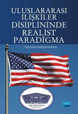 Uluslararası İlişkiler Disiplininde Realist Paradigma – Yeldar Barış Kalkan – Nobel Akademik Yayıncılık kitap kapağı