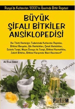 Büyük Şifalı Bitkiler Ansiklopedisi – Ali Rıza Gökbil – Platform Yayınları kitap kapağı