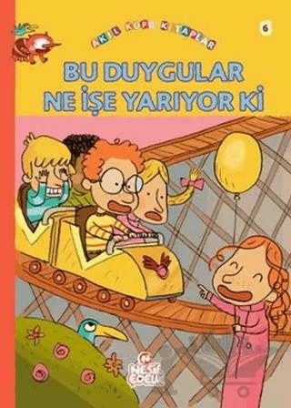 Bu Duygular Ne İşe Yarıyor Ki – Françoise Rastoin-Faugeron – Nesil Çocuk Yayınları kitap kapağı